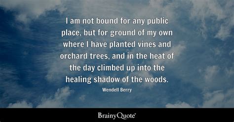 Top 10 Wendell Berry Quotes .